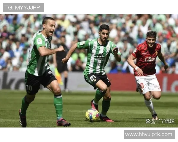 库乔埃尔南德斯精彩破门助皇家贝蒂斯赢得关键胜利